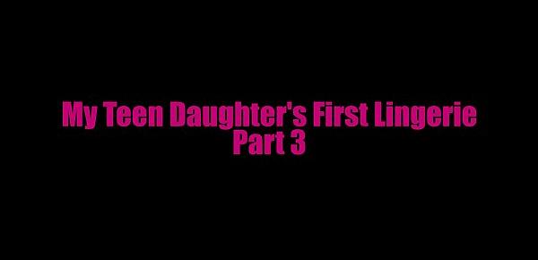  BUYING MY DAUGHTER HER FIRST LINGERIE SERIES - I CREAMPIE MY BIOLOGICAL DAUGHTER